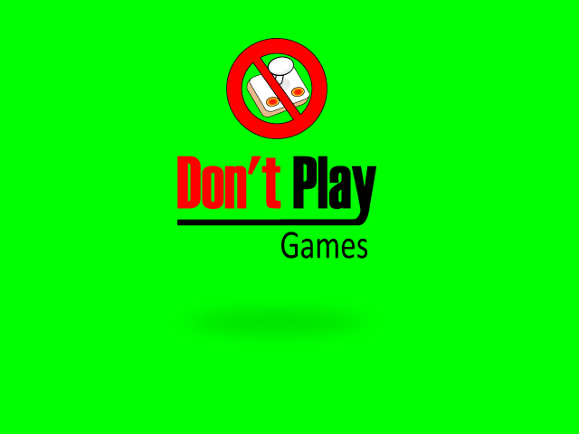 don't play games2.png