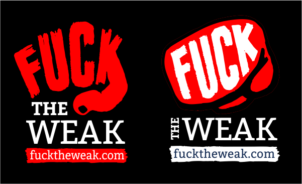 fuck the weak.png