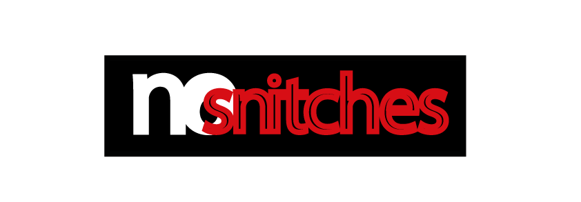 nosnitches.png