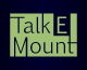Talk-e-mount.png